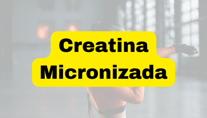 Creatina Micronizada